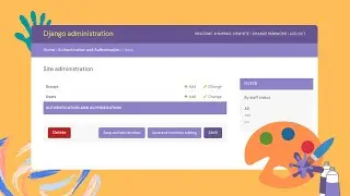 Create  with python Django Admin Tutorial - Full Customization (2022) 