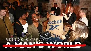 Reebok x ARRAY | A Man's World (Spring 2020)