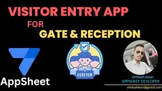 Streamline Visitor Entry Management with AppSheet | AppSheet Tutorial