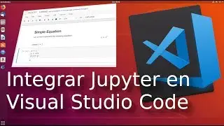 Integrar Jupyter Notebook de Python en Visual Studio Code 🆚 con Neuron