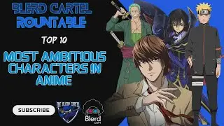 Top Ten Most Ambitious Anime Characters #anime #top10