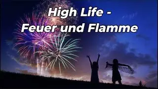 High Life - Feuer und Flamme [Official Audio] #Feuerundflamme PlerTanix