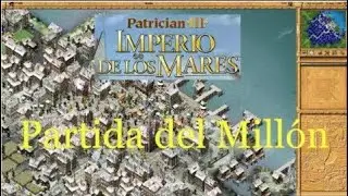 Patrician III: La partida del millón (21- 1000 barcos)