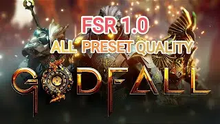 Godfall v.2.4.55 - тест FSR в разрешении 2560 x1080 на RX 6700 XT(все пресеты качества)