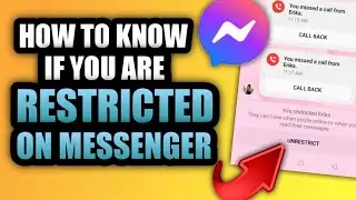 HOW TO KNOW IF YOU ARE RESTRICTED ON MESSENGER 