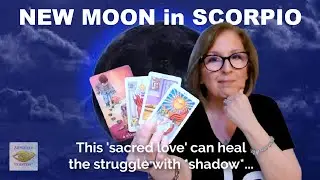 NEW MOON in SCORPIO 🌚 This ✨sacred love✨ can heal the struggle with *shadow*...