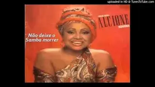 Alcione - não deixe o Samba morrer,gravado em 1975