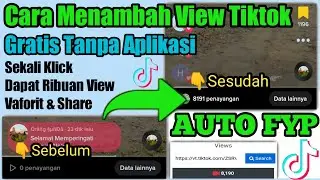 Auto View Tiktok || Cara Menambah Viewer Tiktok Tercepat, Gratis Tanpa Aplikasi