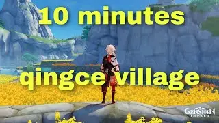 10 Minutes Walking Around Qingce Village Genshin Impact [relaxing • asmr]