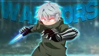 The World's Best Assassin「AMV」Warriors ᴴᴰ