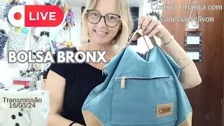 BOLSA BRONX LIVE 16/03/24 COMO FAZER UMA BOLSA LINDA