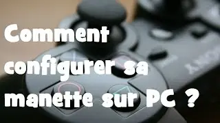 Configurer sa manette PC | Avec JoyToKey |
