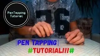 |Pen Tapping Monster| - TUTORIAL | Обучение Pen Tappingu |