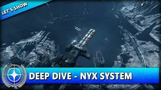 DEEP DIVE - NYX SYSTEM ⭐ STAR CITIZEN ALPHA 4.1