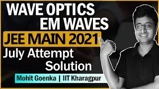 JEE Main 2021 JULY Solution | Wave Optics | Electromagnetic Waves | IIT JEE Physics