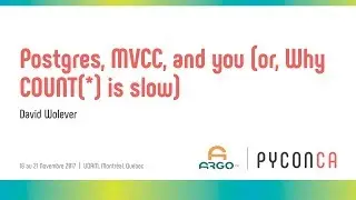 Postgres, MVCC, and you or, Why COUNT(*) is slow (David Wolever)