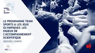 « Sciences & Rugby » : Team Sports et JO, les enjeux de l’accompagnement scientifique