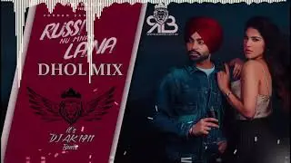 Russi Nu Mnaa Laina (Remix) Dj Ak 1411 Beatz | Jordan Sandhu | Shree Brar | New Punjabi Song 2021