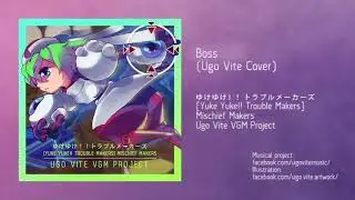 Boss (Ugo Vite Cover / Remix ) / Mischief Makers