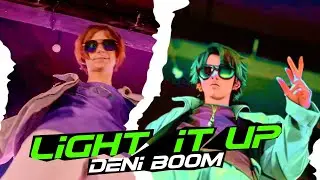Deni Boom - Light It Up 🎤 Music Video 2024