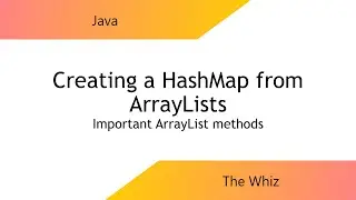 What are ArrayLists? (Practice with HashMap problem included)