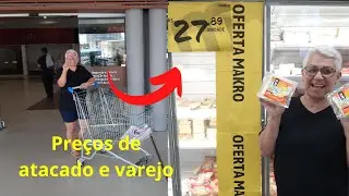 Comparando preços mercado de atacado e varejo [no carrefour varejo makro atacadista]