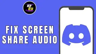 How to Fix Screen Share Audio on Discord Mobile