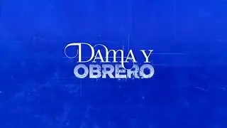 Dama y obrero - Entrada (Telemundo HD)