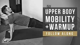 UPPER BODY WARM UP + SHOULDER MOBILITY ROUTINE (Follow Along)