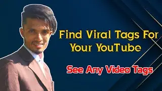 How To Find Viral Tags For Your YouTube Videos | AJ