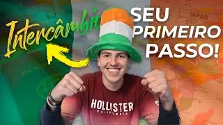 PRIMEIRO PASSO para COMEÇAR seu INTERCÂMBIO na IRLANDA #1