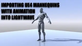 Unreal Engine 4 Mannequin with Animation into LightWave 3D