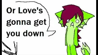 Love's gonna get you down
