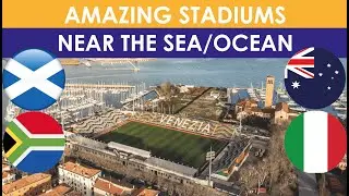 BEAUTIFUL STADIUMS ON SEA