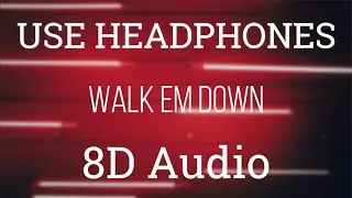 NLE Choppa - Walk Em Down (8D Audio) Feat. Roddy Ricch