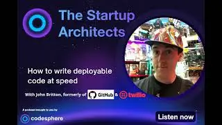 How to write deployable code at speed | John Britton, YesCode, Twillio & GitHub