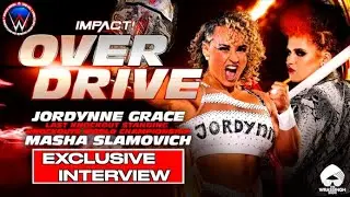 EXCLUSIVE: Masha Slamovich vs Jordynne Grace INTERVIEW | Impact Wrestling OVER DRIVE PPV 2022