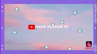 Nasir Hussain 05 Channel Introduction