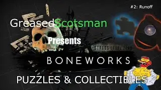 Boneworks VR - 2.Runoff: Puzzles and Collectibles Guide