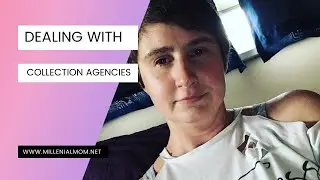 Dealing with Collection Agencies