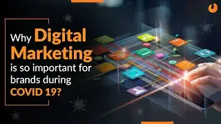 Why Digital Marketing is so important for brands during COVID 19 | BrandBurp Digital