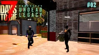 Трое против зомби (7DtD UL) #02 - ТРОЕ В ДОМЕ - 7 days to die alpha 20