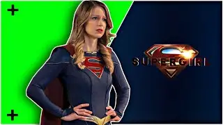 Supergirl Green Screen | Melissa benoist Green Screen | Super girl Green Screen | Kara Danvers