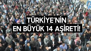Türkiye'S LARGEST TRIBES!