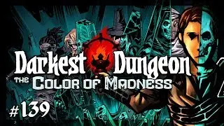 Let's Play Darkest Dungeon: The Color of Madness: The Countess - Episode 139