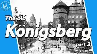 The old Königsberg / now Kaliningrad, part 3 🇷🇺 🇩🇪 4K