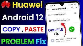 OBB File Not Showing in Huawei Mobile Android 12 | Huawei Phone OBB File Copy Paste Problem