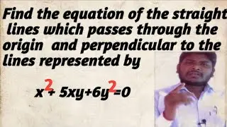 Find The Equation of St lines Which passes Through Origin and Perpendicular to The lines x2+5xy+y2
