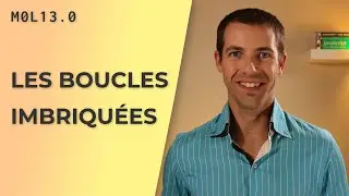 Les boucles imbriquées [M0L13.0]