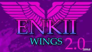 Enkii - Wings 2.0